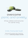 Overcome Panic and Anxiety (eBook): 121 tips, advice and resources for calmer living